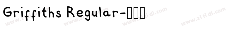Griffiths Regular字体转换 Griffiths Regular字体转换